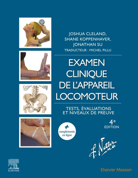 Examen clinique de l'appareil locomoteur. 4e édition