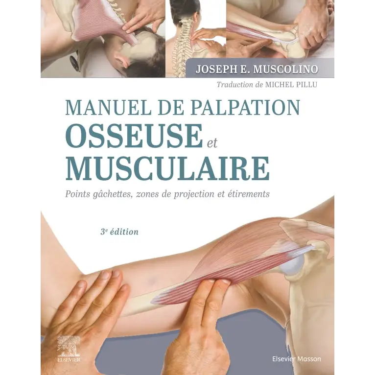 Manuel de palpation osseuse et musculaire 3e édition - Librairie