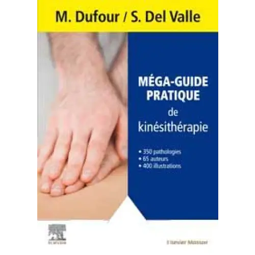 Méga-guide pratique de kinésithérapie - Librairie